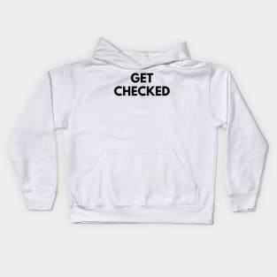 GET CHECKED Kids Hoodie